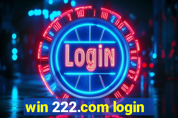 win 222.com login